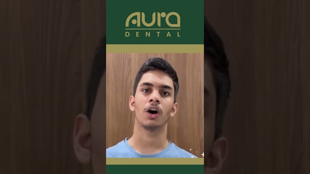 Shreyas — Aura Dental patient feedback